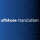 OFFSHORE TRANSLATION